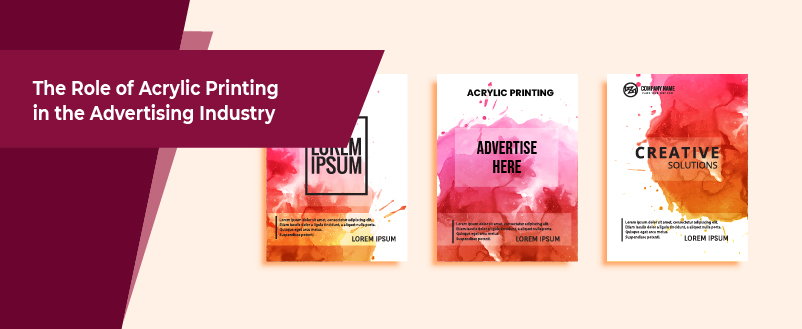 The Role of Acrylic Printing in the Advertising Industry